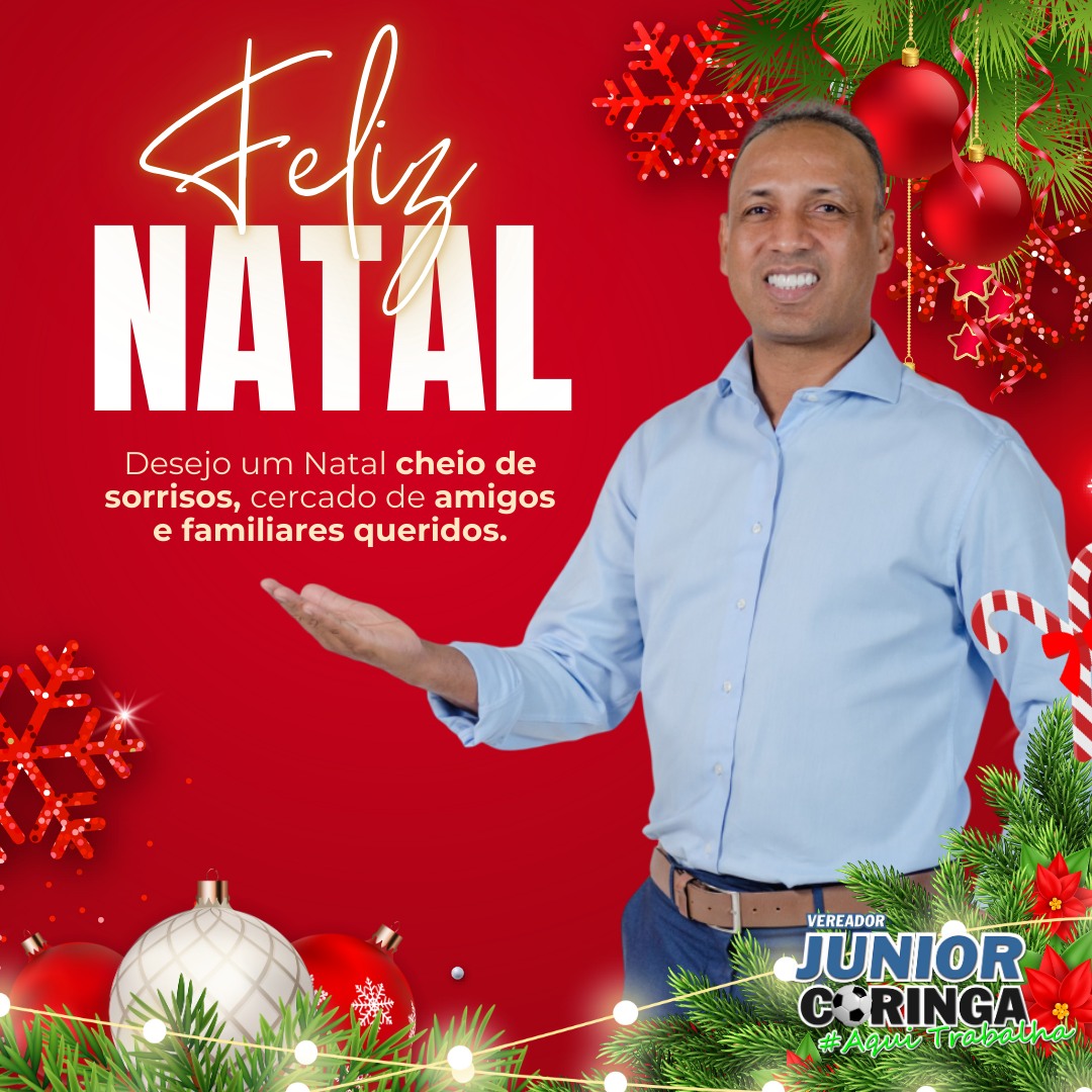 Vereador Júnior Coringa deseja a todos um Feliz Natal e um Próspero Ano Novo em Campo Grande
