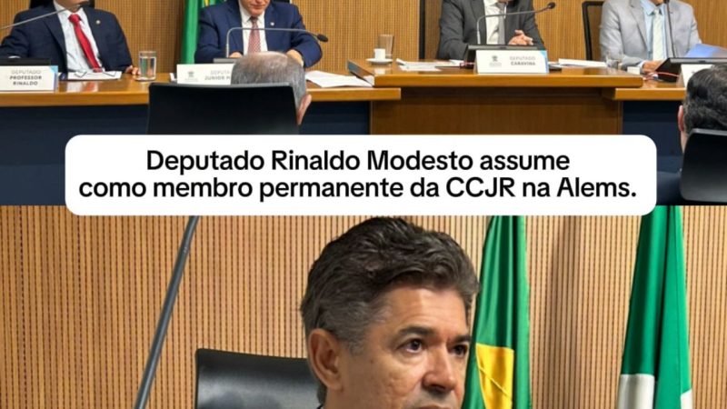 Rinaldo Modesto assume como membro permanente da CCJR na Alems
