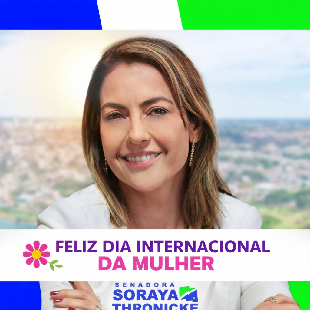 Campo Grande, MS: Senadora Soraya Thronicke celebra Dia da Mulher e destaca projetos de proteção e autonomia feminina