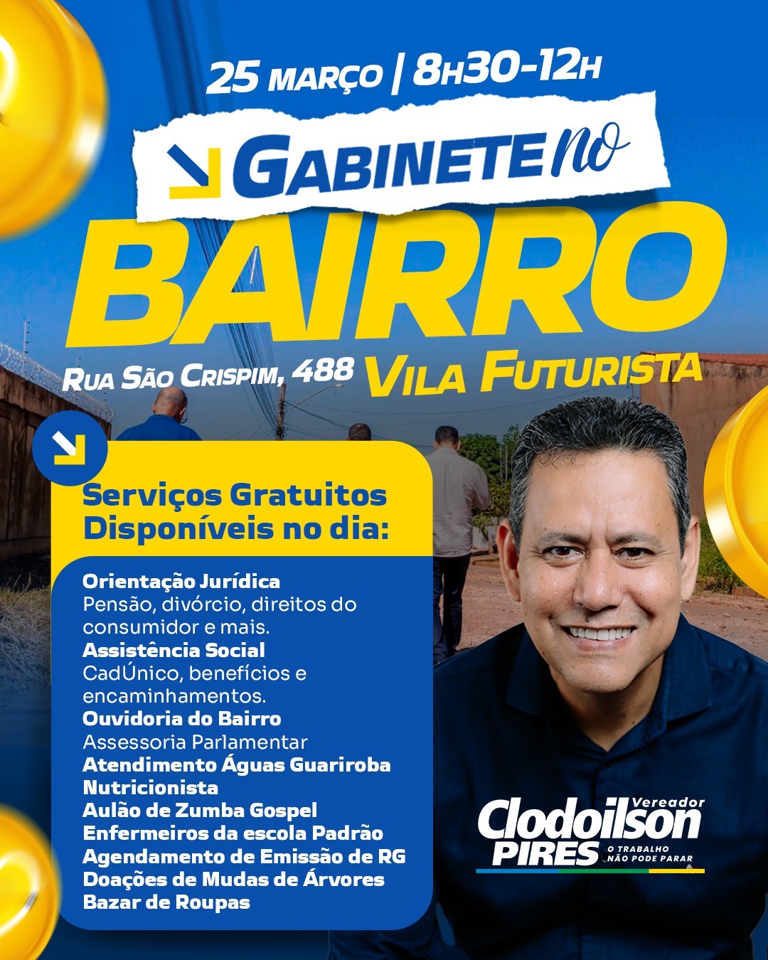 Vereador Clodoilson Pires leva serviços gratuitos à Vila Futurista com o Gabinete no  Bairro