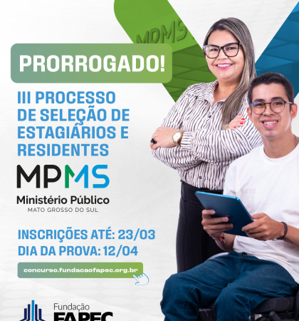 Processo seletivo para estagiários e residentes e estagiários do MPMS vão até dia 23 de março