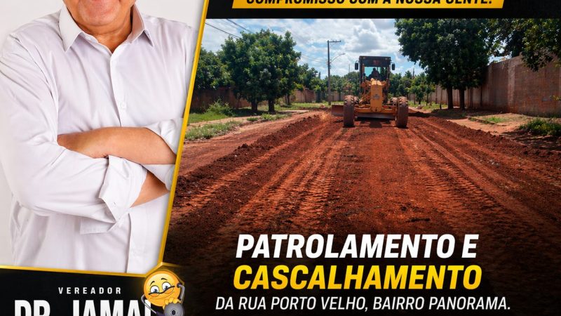 Vereador Dr. Jamal atende solicitação com patrolamento e cascalhamento no Bairro Panorama