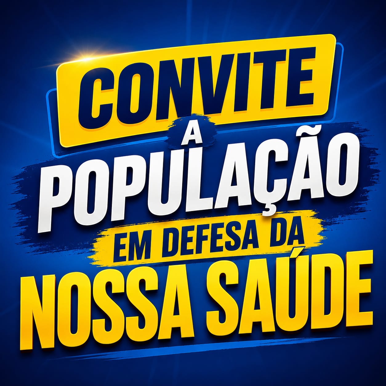 CONVITE À POPULAÇÃO: MANIFESTAÇÃO EM DEFESA DA NOSSA SAÚDE!